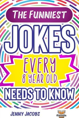 The Funniest Jokes EVERY 8 Year Old Needs to Know