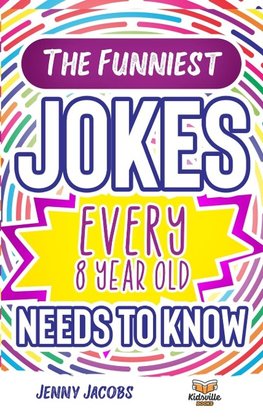 The Funniest Jokes EVERY 8 Year Old Needs to Know