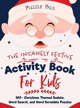 The Insanely Festive Activity Book For Kids