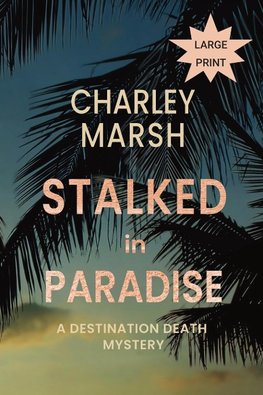 Stalked in Paradise