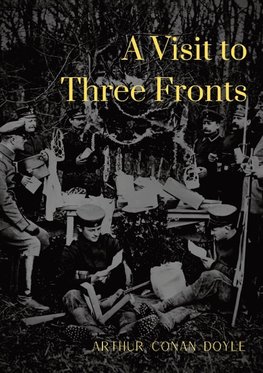 A Visit to Three Fronts