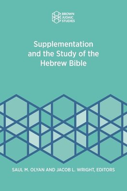 Supplementation and the Study of the Hebrew Bible