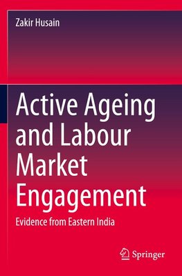 Active Ageing and Labour Market Engagement