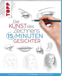 Die Kunst des Zeichnens 15 Minuten - Gesichter