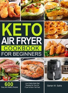 Keto Air Fryer Cookbook for Beginners