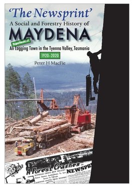 'The Newsprint' - A Social and Forestry History of Maydena