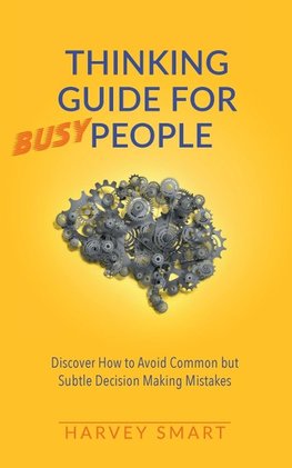 Thinking Guide for Busy People