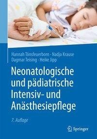 Neonatologische und pädiatrische Intensiv- und Anästhesiepflege