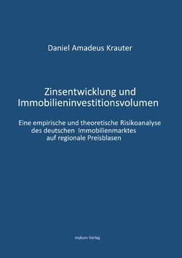 Zinsentwicklung und Immobilieninvestitionsvolumen