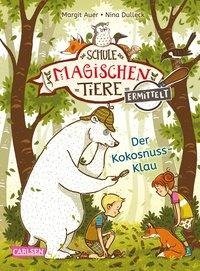 Die Schule der magischen Tiere ermittelt 3: Der Kokosnuss-Klau (Zum Lesenlernen)