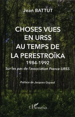 Choses vues en URSS au temps de la Perestroïka