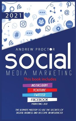 SOCIAL MEDIA  MARKETING 2021