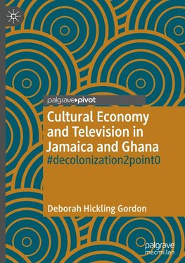 Cultural Economy and Television in Jamaica and Ghana