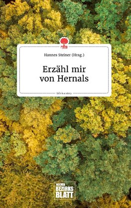 Erzähl mir von Hernals. Life is a Story - story.one