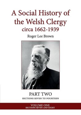 A Social History of the Welsh Clergy circa 1662-1939