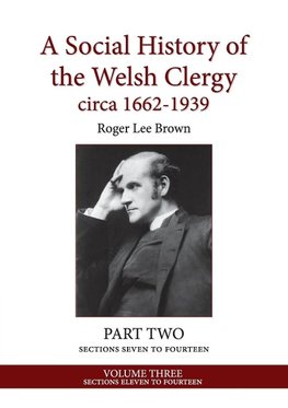 A Social History of the Welsh Clergy circa 1662-1939