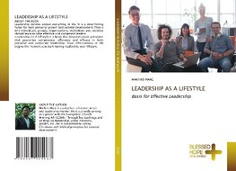 LEADERSHIP AS A LIFESTYLE