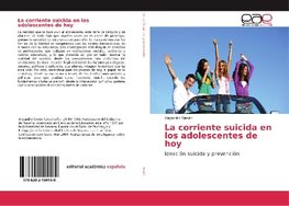 La corriente suicida en los adolescentes de hoy