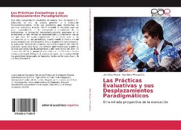 Las Prácticas Evaluativas y sus Desplazamientos Paradigmáticos