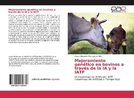 Mejoramiento genético en bovinos a través de la IA y la IATF