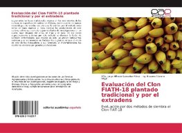 Evaluación del Clon FIATH-18 plantado tradicional y por el extradens