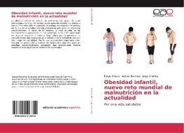 Obesidad infantil, nuevo reto mundial de malnutrición en la actualidad