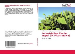 Industrialización del nopal (O. Ficus Indica)