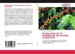 Evaluación de la Calidad de los Suelos Tropicales