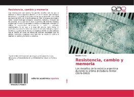 Resistencia, cambio y memoria