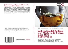 Aplicación del Relleno con Mortero de Relave para Mina Subterránea