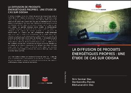 LA DIFFUSION DE PRODUITS ÉNERGÉTIQUES PROPRES : UNE ÉTUDE DE CAS SUR ODISHA