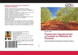 Producción Agropecuaria y Forestal en Ultisoles de Panamá