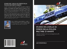 STUDIO DEL LIVELLO DI STRESS NELLA POLIZIA MILITARE DI AMAPÁ