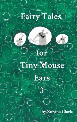 Fairy Tales for Tiny Mouse Ears 3