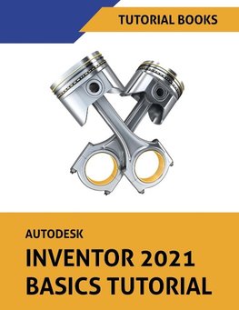 Autodesk Inventor 2021 Basics Tutorial