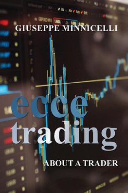 Ecce trading - About a trader