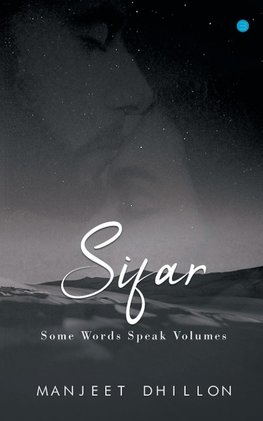 Sifar...some words speak volumes