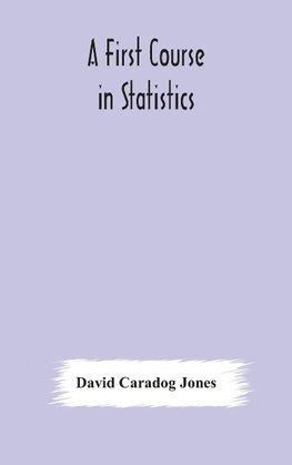 A first course in statistics