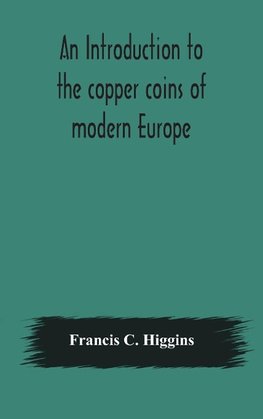 An introduction to the copper coins of modern Europe