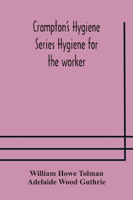 Crampton's Hygiene Series Hygiene for the worker