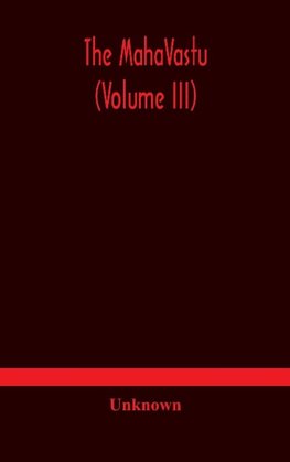 The MahaVastu (Volume III)