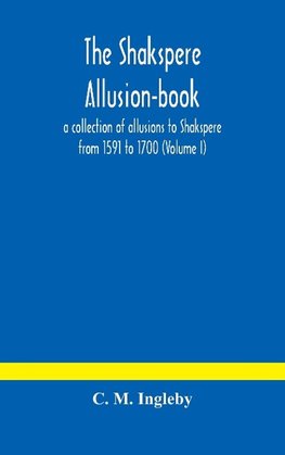 The Shakspere allusion-book