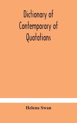 Dictionary of contemporary of quotations