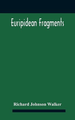 Euripidean Fragments