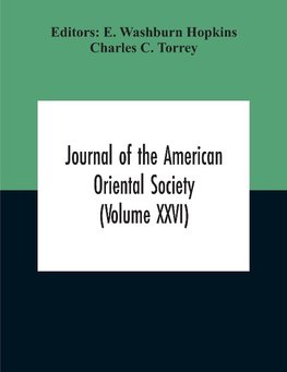 Journal Of The American Oriental Society (Volume XXVI)