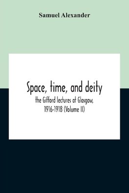 Space, Time, And Deity