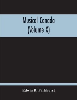 Musical Canada (Volume X)