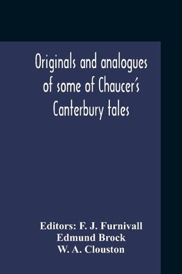 Originals And Analogues Of Some Of Chaucer'S Canterbury Tales