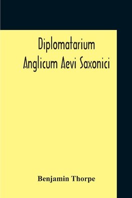 Diplomatarium Anglicum Aevi Saxonici