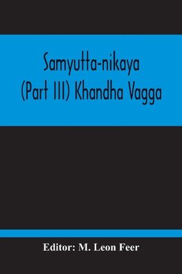 Samyutta-Nikaya (Part III) Khandha Vagga